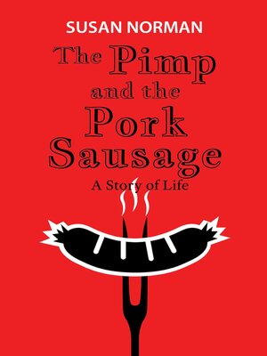 cover image of The Pimp and the Pork Sausage
